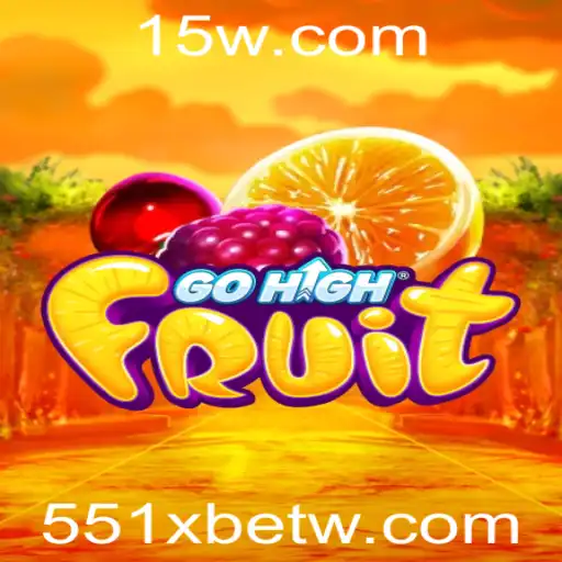GoHighFruit: O Novo Fenômeno dos Jogos com a Excitante Oportunidade 551Xbet