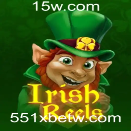 Descubra os Segredos do IrishReels: Um Mergulho no Jogo de Slots com 551Xbet