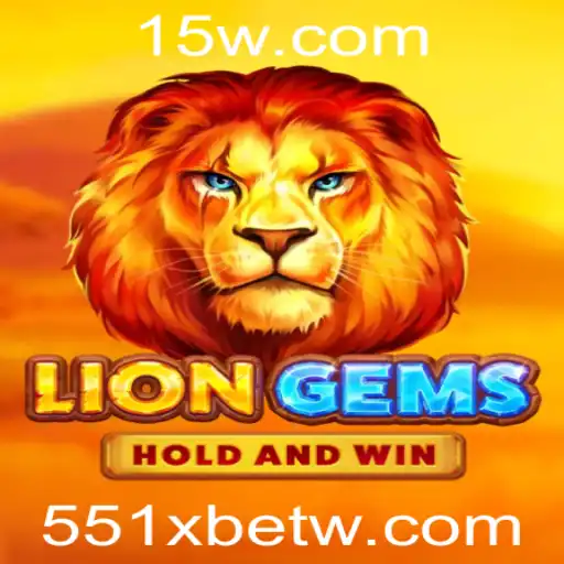 Descubra o Fascinante Mundo do Jogo LionGems com 551Xbet